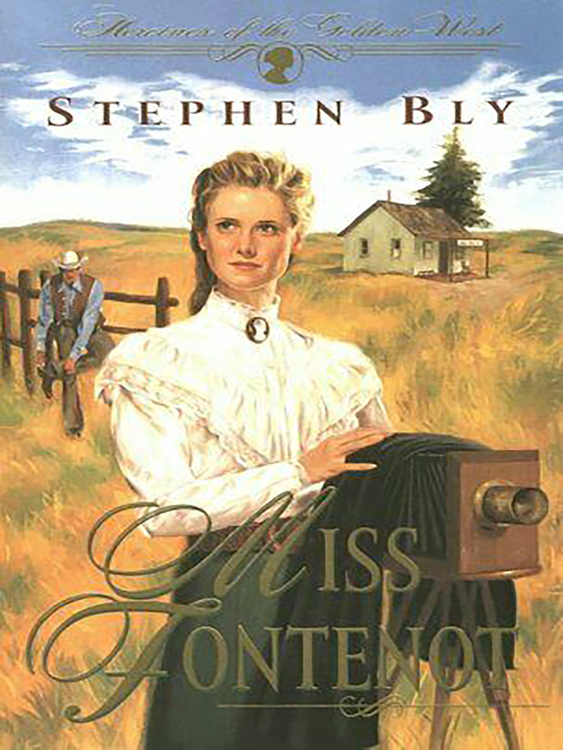 Title details for Miss Fontenot by Stephen Bly - Available